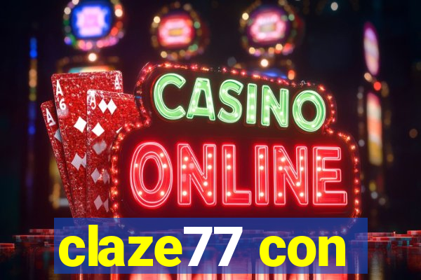 claze77 con